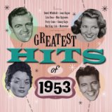 Greatest Hits Of 1953 - 50 Original Hit Recordings