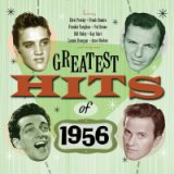 Greatest Hits Of 1956 - 50 Original Hit Recordings