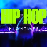 Hip Hop NIghtlife