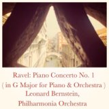 Ravel: Piano Concerto No. 1 (In G Major for Piano & Orchestra)