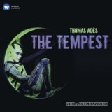 Thomas Ades: The Tempest