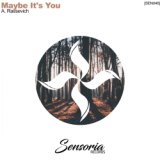 Maybe It's You (Bruno Motta Remix)