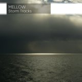 Mellow Storm Tracks