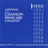 Anthologie de la chanson francaise 1950