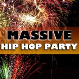 Massive Hip Hop Party