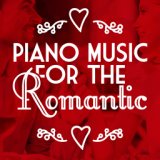 Piano Music for the Romantic