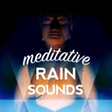 Meditative Rain Sounds