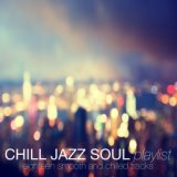 Chill Jazz Soul Playlist