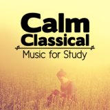Calm Classical Music for Study