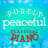 Purely Peaceful Classical Piano