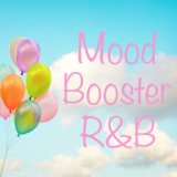 Mood Booster R&B