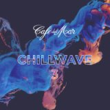 ChillWave 3