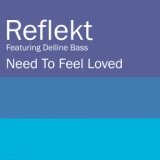 Need To Feel Loved (Adam K & Soha Vocal Mix)