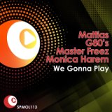 We Gonna Play (Original Mix)