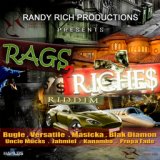 Rags 2 Riches Riddim