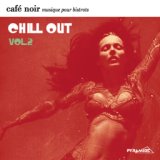 Café Noir Musique Pour Bistrots  - Chill Out  2