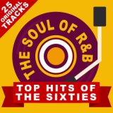 The Soul Of R&B: Top Hits From The Sixties