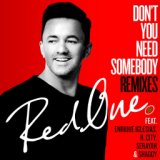 Don't You Need Somebody (feat. Enrique Iglesias, R. City, Serayah & Shaggy) (Remixes)