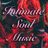 Intimate Soul Music