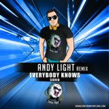 Everybody Knows (Andy Light Radio Remix)