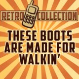 These Boots Are Made for Walkin' (Intro) [Originally Performed By Nancy Sinatra]