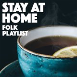 Stay At Home Folk Playlist