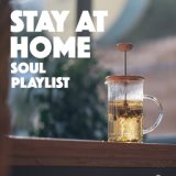 Stay At Home Soul Playlist