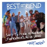 Best Friend (feat. NERVO, The Knocks & Alisa Ueno)