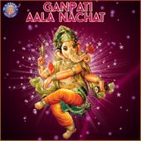 Ganpati Aala Nachat