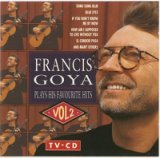 Francis Goya Plays His Favourite Hits Vol 2