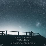 Visions (feat. Mothica) (Abandoned Remix)