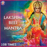 Lakshmi Beej Mantra 108 Times