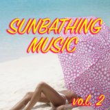 Sunbathing Music vol. 2