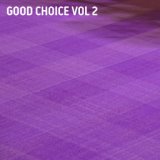 Good Choice, Vol. 2