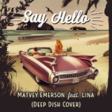 Say Hello (Deep Dish Cover)