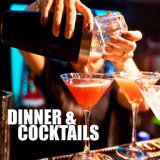 Dinner & Cocktails