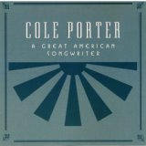 Cole Porter, A Great American Songwriter