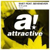 Is It Love (Radio Mix) [Attractive Music] www.djsvet.com