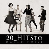 20 Hits to Dance Twist