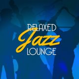 Relaxed Jazz Lounge
