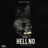 Hell No (Prod. by. JRaB)