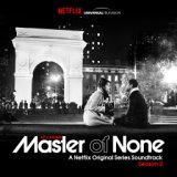 Master of None Season 2 (A Netflix Original Series Soundtrack)