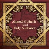 Ahmed El Sherif and Fady Andraws