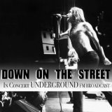 Down On The Street In Concert Underground FM Broadcast