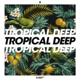 Tropical Deep, Vol. 8