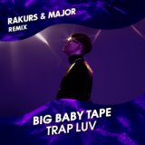 Trap Luv (Rakurs & Major Radio Remix)