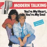 108_Modern Talking_You're my heart youre my soul