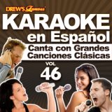 Karaoke en Español: Canta Con Grandes Canciones Clásicas, Vol. 46