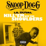 Kill 'Em Wit The Shoulders (feat. Lil Duval)