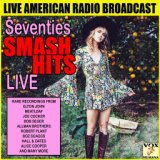 Seventies Smash Hits Live